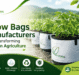 How Grow Bags Manufacturers Are Transforming Modern Agriculture